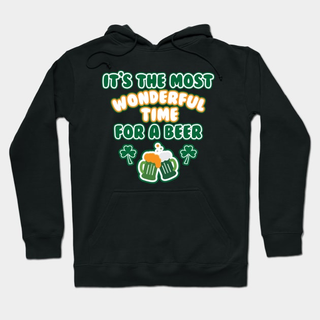 Funny Irish St Patricks Day Drinking Most Wonderful Time For A Beer Hoodie by graphicbombdesigns